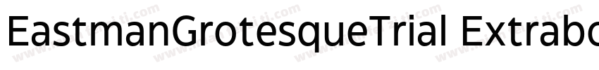 EastmanGrotesqueTrial ExtraboldItal字体转换